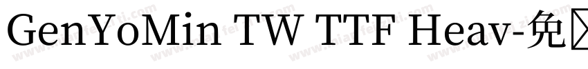 GenYoMin TW TTF Heav字体转换